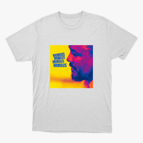 Mingus Mingus Mingus Camiseta 100% Algodão