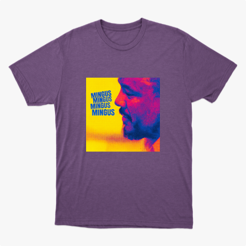 Mingus Mingus Mingus Camiseta 100% Algodão